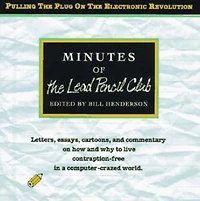 Minutes of the Lead Pencil Club: Second Thoughts on the Electronic Revolution