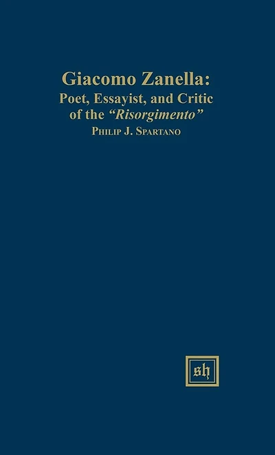 Giacomo Zanella: Poet, Essayist, and Critic of the "Risorgimento"