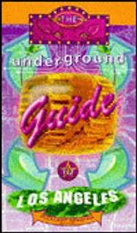 Underground Guide to Los Angeles