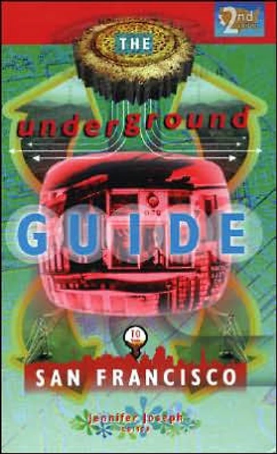 Underground Guide to San Francisco