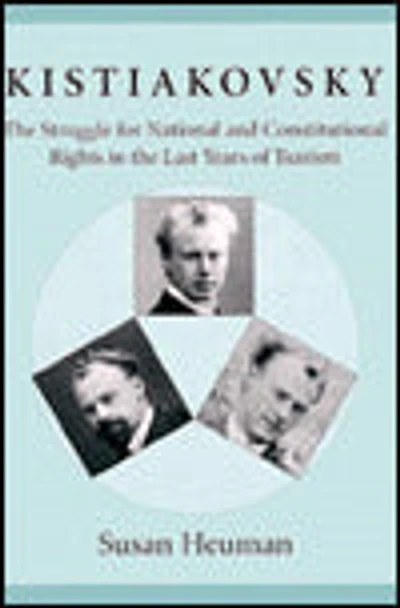 Kistiakovsky: the Struggle for National and Constitutional Rights Last Years of Tsarism