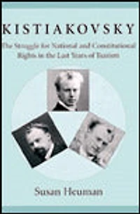 Kistiakovsky: the Struggle for National and Constitutional Rights Last Years of Tsarism