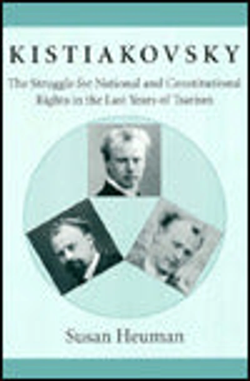 Kistiakovsky: the Struggle for National and Constitutional Rights Last Years of Tsarism