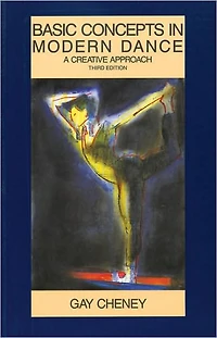Basic Concepts in Modern Dance: A Creative Approach
