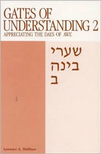Gates of Understanding: Shaarei Bina, for the Days of Awe