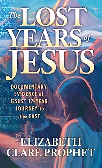 the Lost Years of Jesus: Documentary Evidence Jesus' 17-Year Journey to East