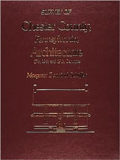 Survey of Chester County, Pennsylvania, Architecture