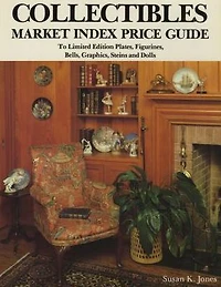 Collectibles Market Index Price Guide: To Limited Edition Plates, Figurines, Bells, Graphics, Steins and Dolls