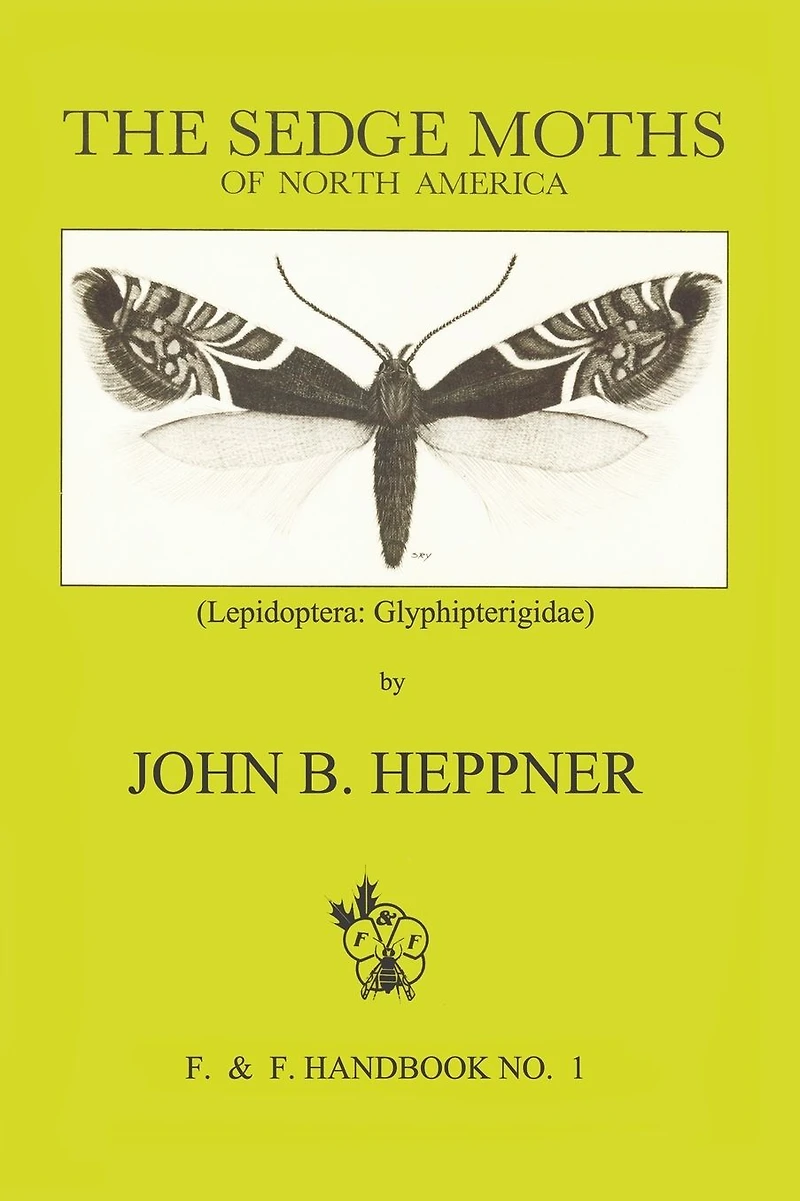 Sedge Moths of North America, The (Lepidoptera: Glyphipterigidae)