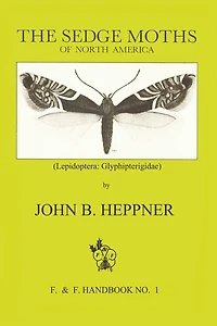 Sedge Moths of North America, The (Lepidoptera: Glyphipterigidae)