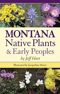 Montana Native Plants and Early Peoples