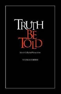 Truth Be Told: New & Collected Premortems