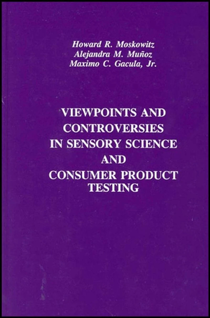 Viewpoints and Controversies in Sensory Science and Consumer Product Testing