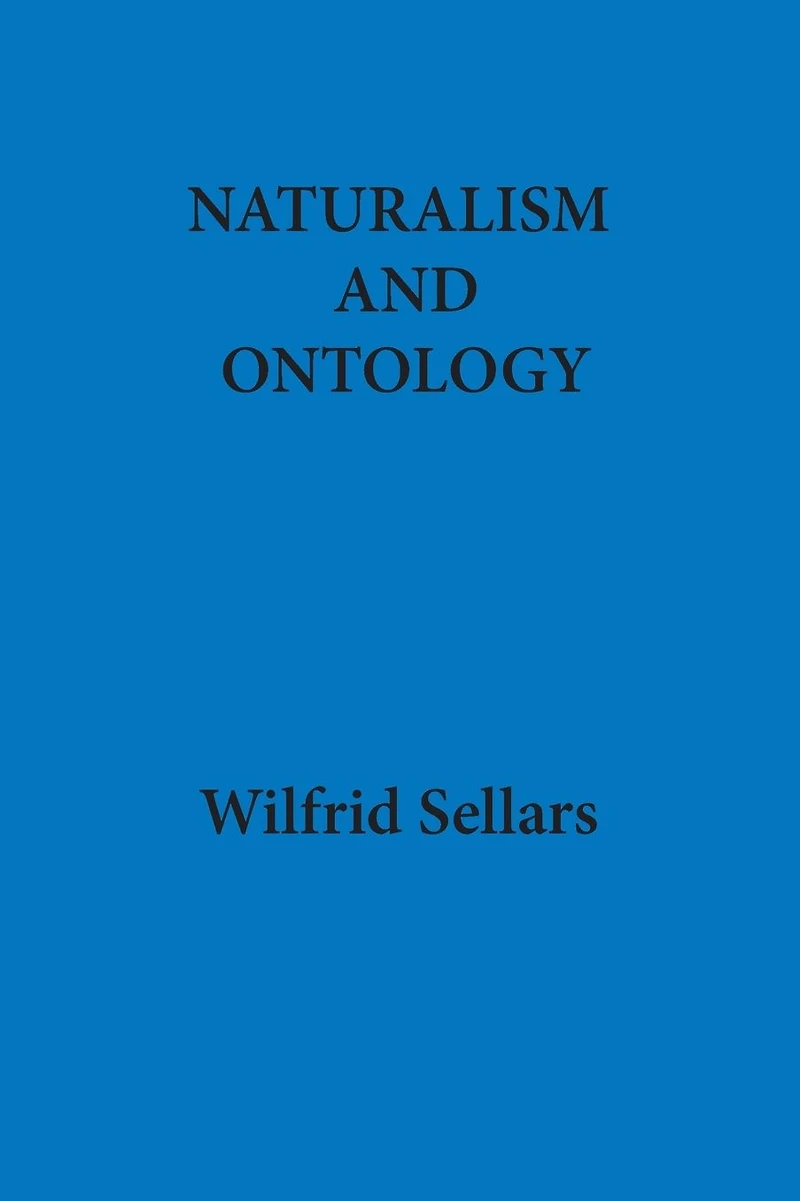 Naturalism and Ontology: The John Dewey Lectures for 1974