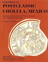 Ceramics of Postclassic Cholula, Mexico: Typology and Seriation of Pottery from the UA-1 Domestic Compound
