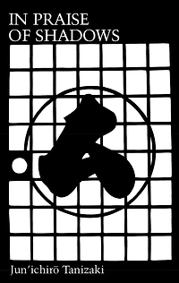 Praise of Shadows