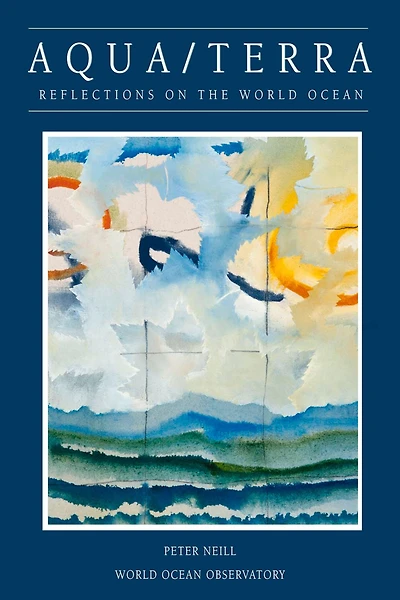 Aqua Terra: Reflections on the World Ocean