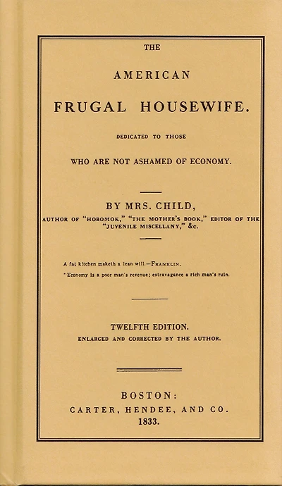 American Frugal Housewife: Dedicated to Those Who are Not Ashamed of Economy