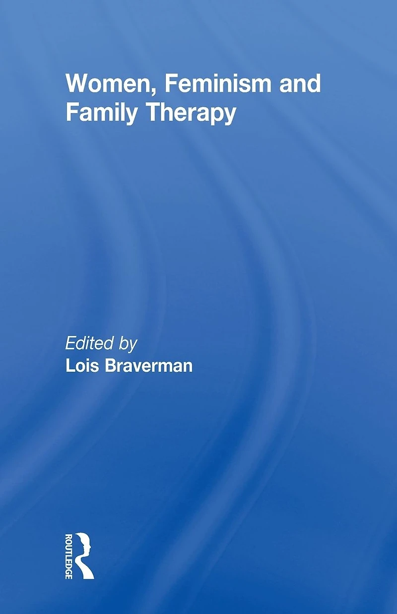 Women, Feminism and Family Therapy