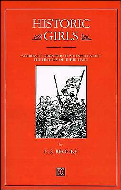 Historic Girls: Stories of Girls Who Have Influenced the History of Their Times