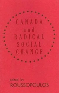 Canada And Radical Social Chge
