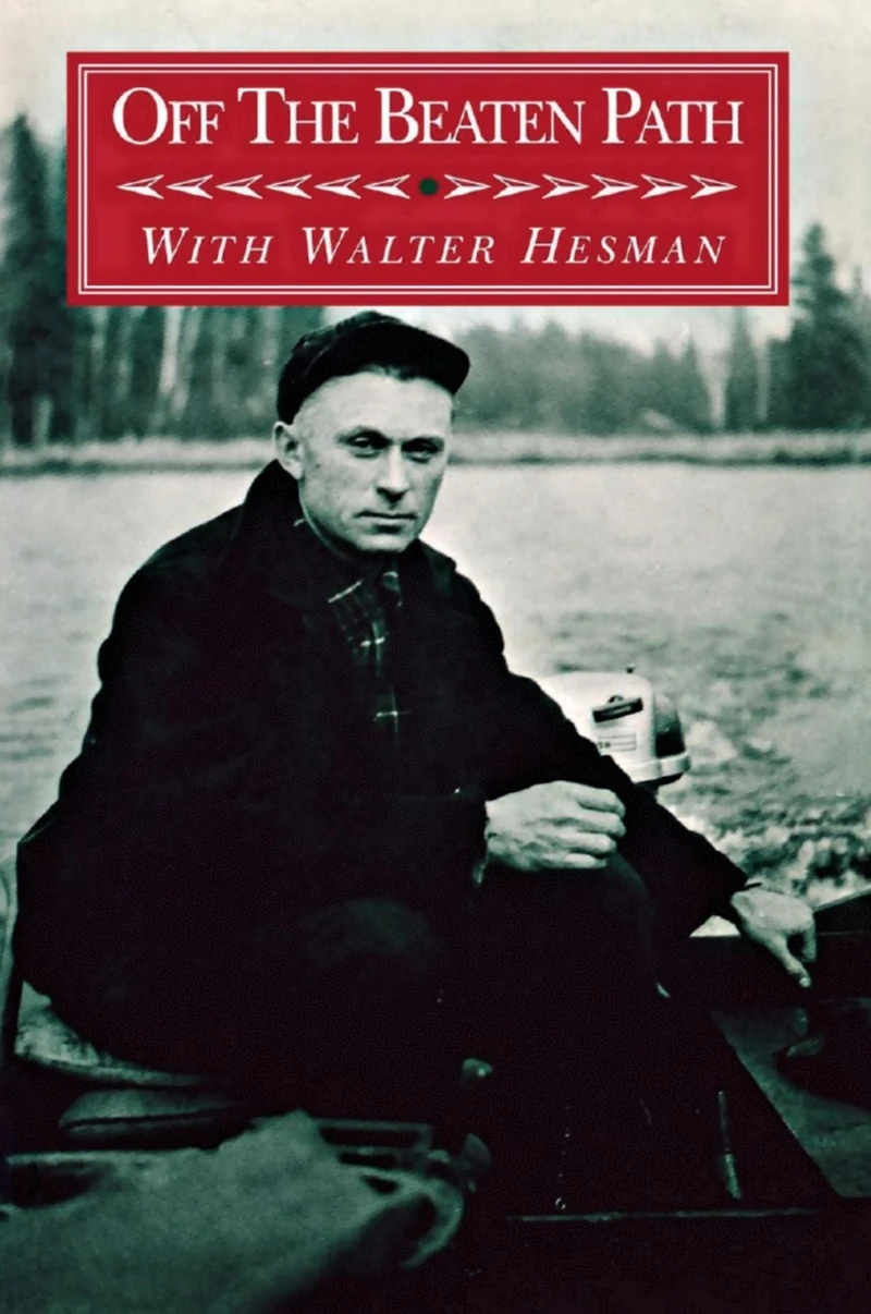 Off the Beaten Path: With Walter Hesman