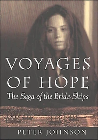 Voyages of Hope: the Saga Bride-Ships