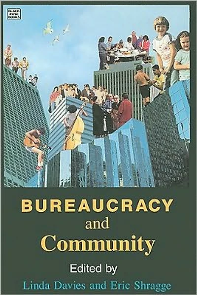 Bureaucracy and Community
