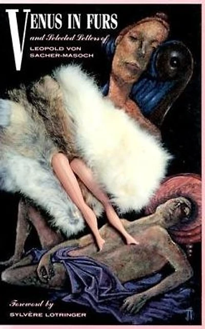 Venus in Furs: Letters of Leopold Von Sacher-Masoch and Emilie Mataja