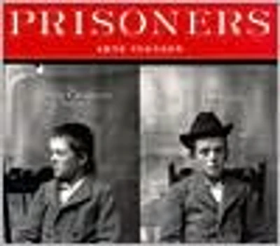 Prisoners: Murder, Mayhem, and Petit Larceny