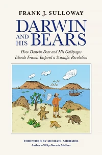 Darwin and His Bears: How Darwin Bear and His Galápagos Islands Friends Inspired a Scientific Revolution