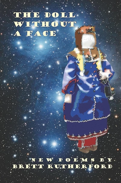 The Doll Without A Face: New Poems and Revisions 2018-2019