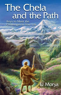 the Chela and Path: Keys to Soul Mastery Aquarian Age