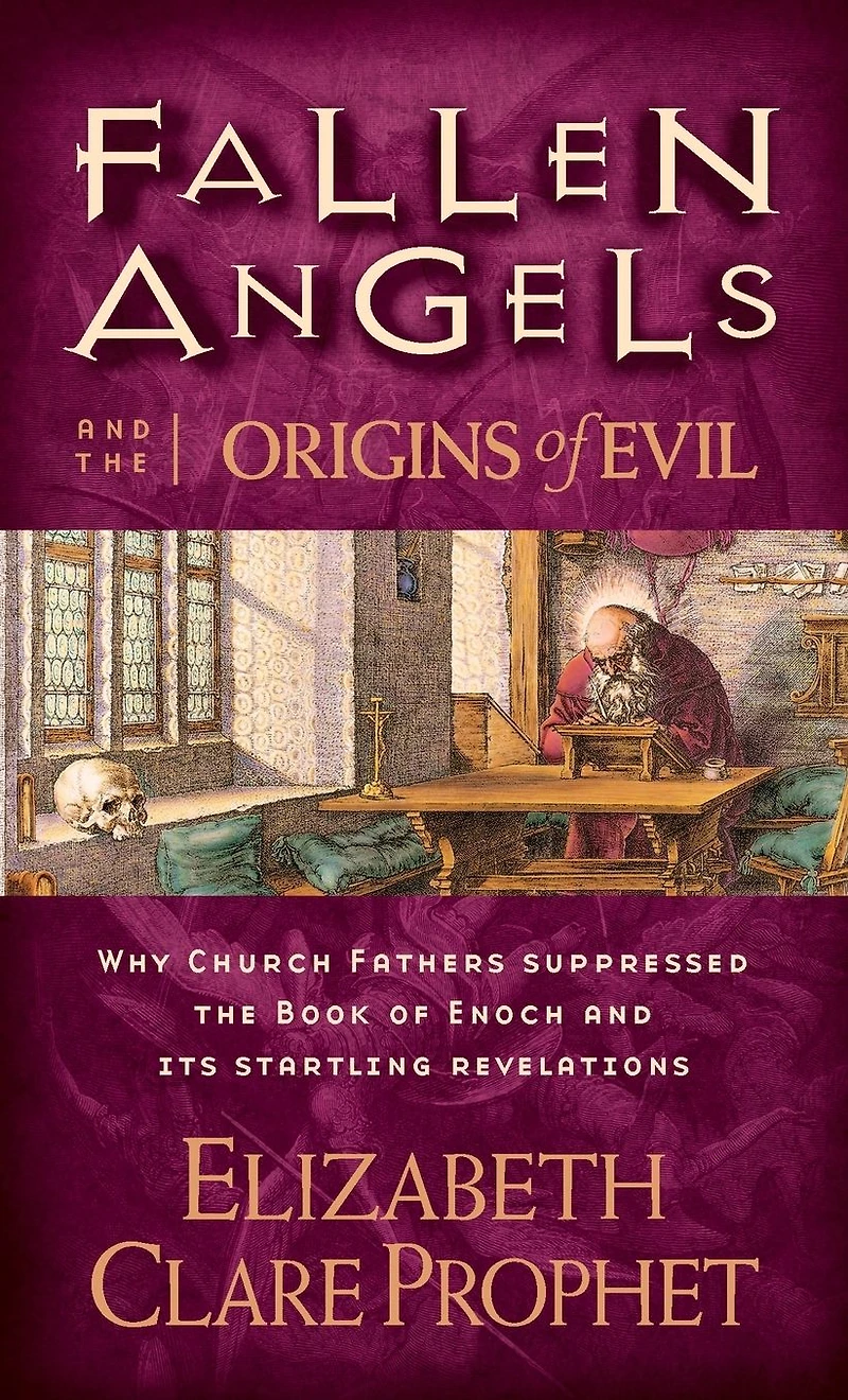 Fallen Angels and the Origins of Evil: Why Church Fathers Suppressed Book Enoch Its Startling Revelations