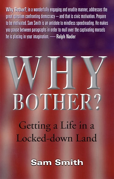 Why Bother?: Getting a Life in a Locked-Down Land
