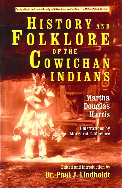 History and Folklore of the Cowichan Indians