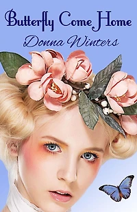 Butterfly Come Home: Caledonia Chronicles Part 2