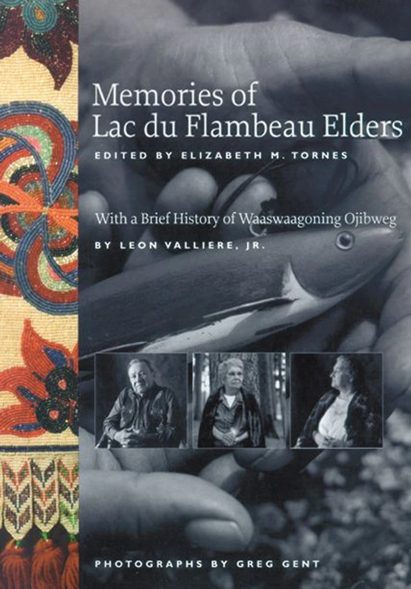 Memories of Lac du Flambeau Elders