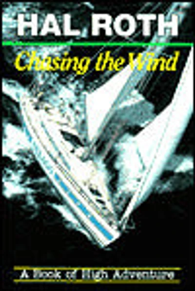 Chasing the Wind: A Book of High Adventure