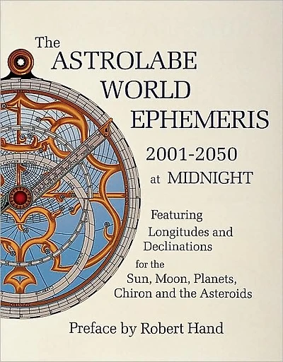The Astrolabe World Ephemeris: 2001-2050 at Midnight