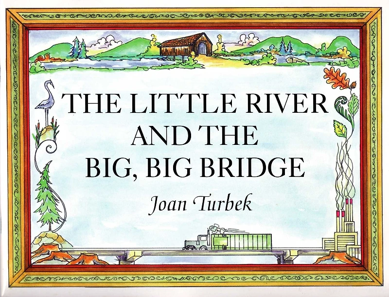 Little River And The Big, Big Bridge