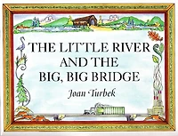 Little River And The Big, Big Bridge