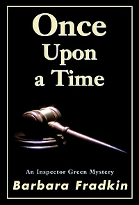 Once Upon a Time: An Inspector Green Mystery