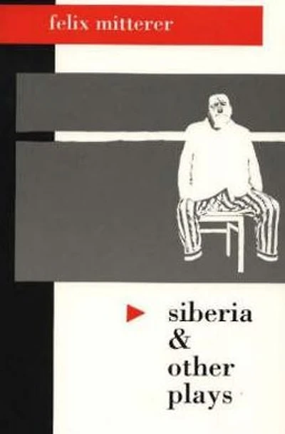 Siberia and Other Plays
