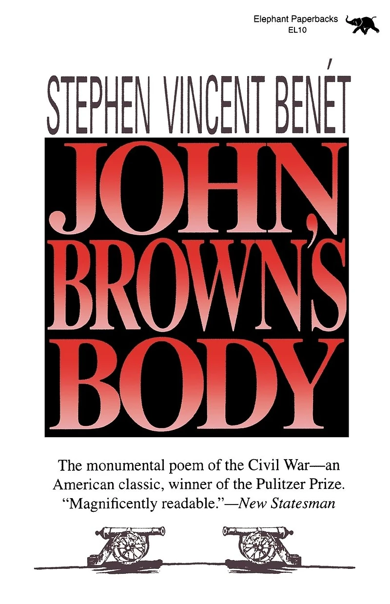 John Brown's Body (Pulitzer Prize Winner)