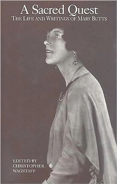 A Sacred Quest: The Life and Writings of Mary Butts