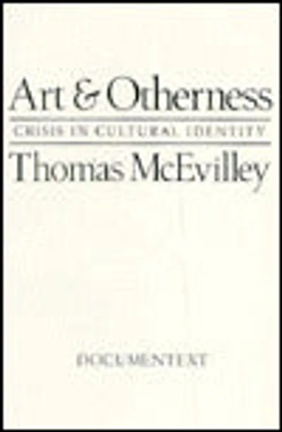 Art and Otherness: Crisis in Cultural Identity