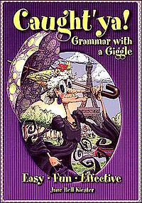 Caught'ya! Grammar with a Giggle