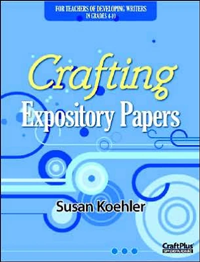 Crafting Expository Papers