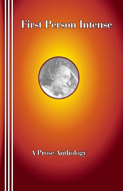 First Person Intense: A Prose Anthology